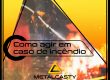 Como agir em caso de incêndio